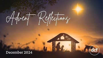 9th December - Advent Reflection