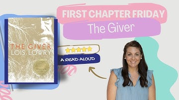 The Giver (By: Lois Lowry) First Chapter Friday Read Aloud