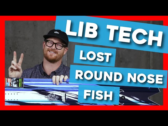 2020 Lib Tech x Lost Round Nose Fish Snowboard - YouTube