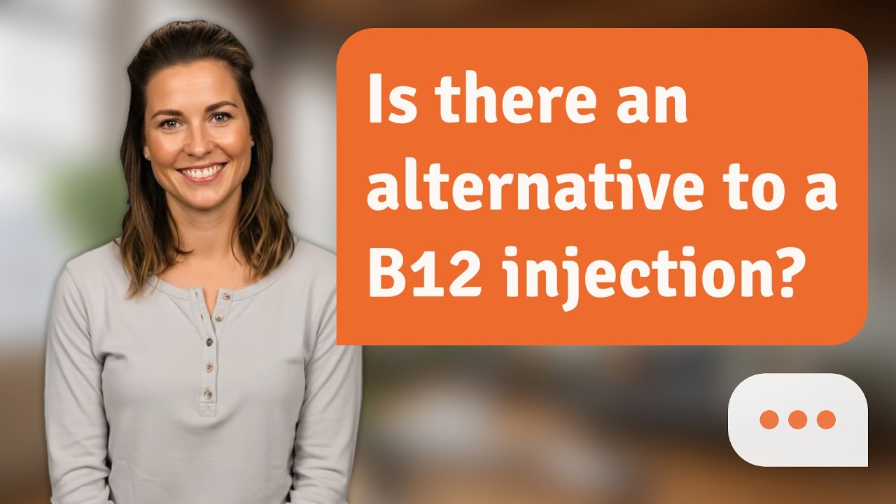 Is there an alternative to a B12 injection? | B12 Options