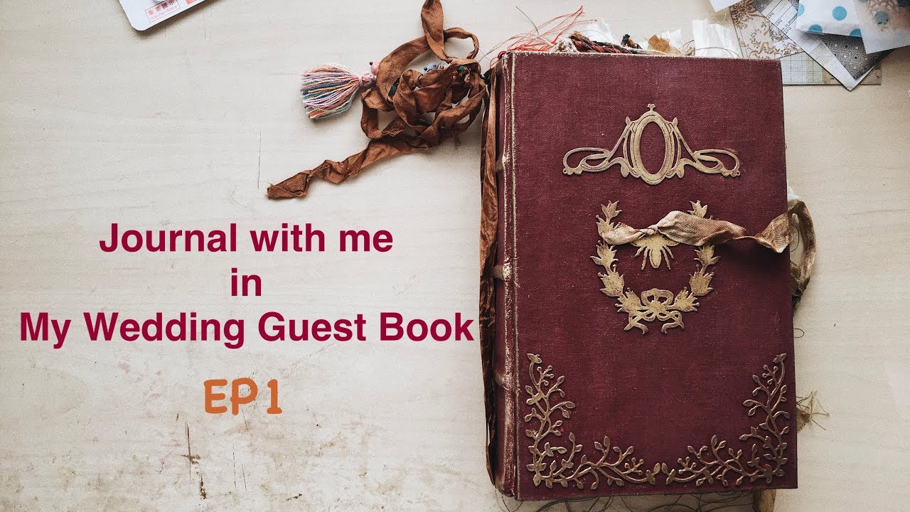 [Junk Journal] Journal with me | My Wedding Guest Book | EP1
