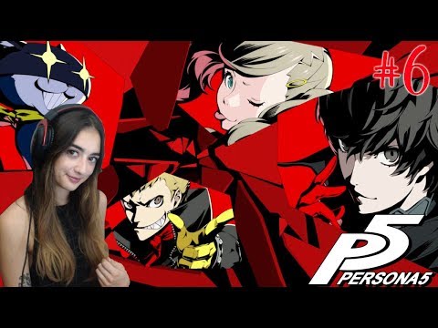 Starting The Kamoshida Castle! - Persona 5 Gameplay Walkthrough - Part 6