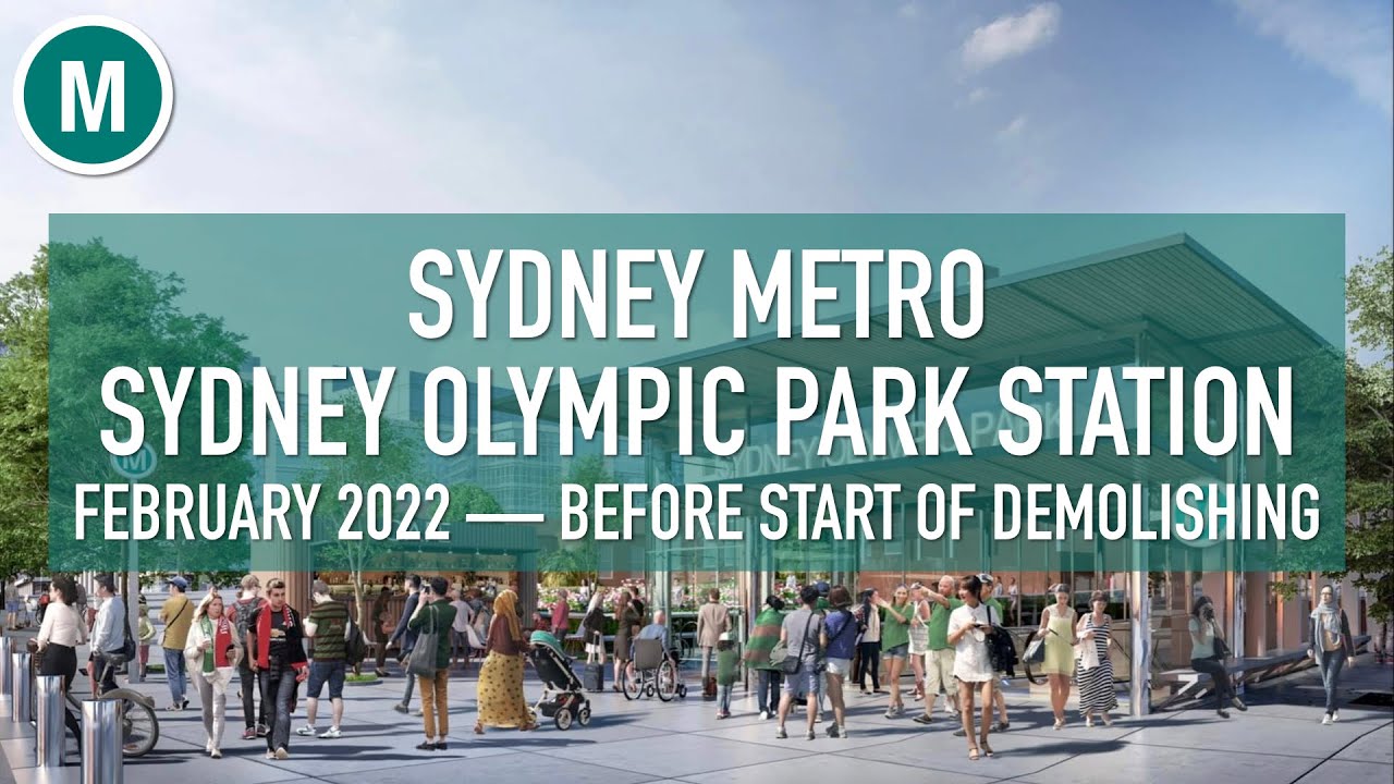 Sydney Olympic Park Metro Station — February 2022 (Before Start of ...