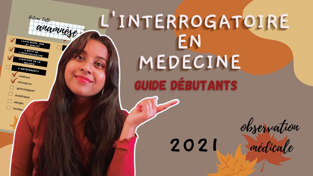 COMMENT FAIRE UN INTERROGATOIRE EN MEDECINE Guide pour débutant