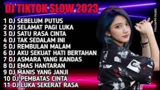 DJ TIKTOK TERBARU 2023 - DJ SEBELUM PUTUS ARIEF - DJ SATU RASA CINTA ARIEF