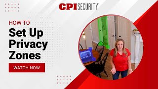How to Set Up Privacy Zones | CPI Security screenshot 1