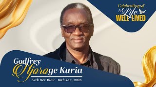 Celebration of a life well lived Godfrey Njoroge Kuria