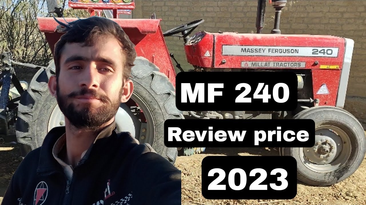 Alhamdulillah Buy New MF 240 Tractor Review 2023 || MF 240 Price in Pakistan