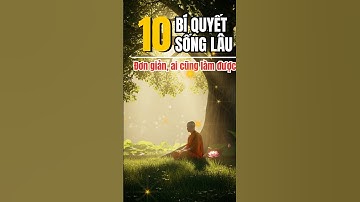 Top 10 Điều Nên Làm Để Sống Lâu Và Sống Vui #baihoccuocsong
