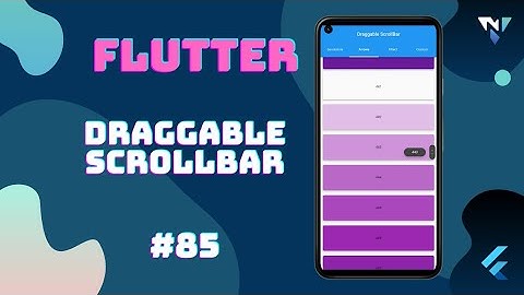@Google #Flutter Tutorial for Beginners #85: Fun with Draggable ScrollBar in Flutter