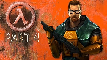 Half-Life PART 4 GAMEPLAY Walkthrough HIGH QUALITY (No Commentary)