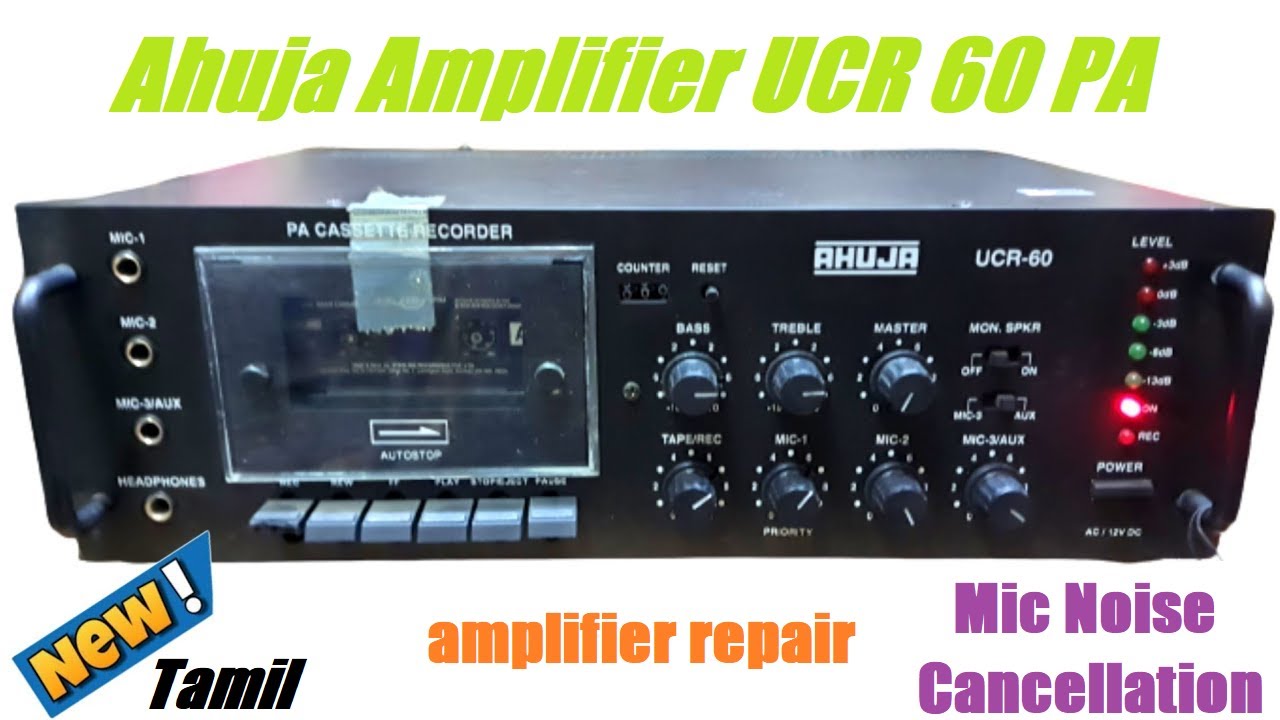 Ahuja Amplifier UCR 60 PA Mic Noise Cancellation Issue in Tamil | K-TECH