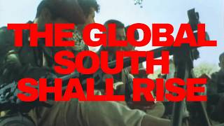 The Global South Shall Rise