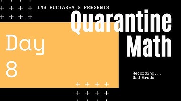 Quarantine Math 3rd Grade Day 8 - Virtual School - 3.OA.8