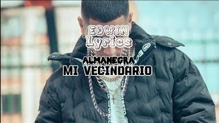 Almanegra - Mi Vecindario - (Letra)