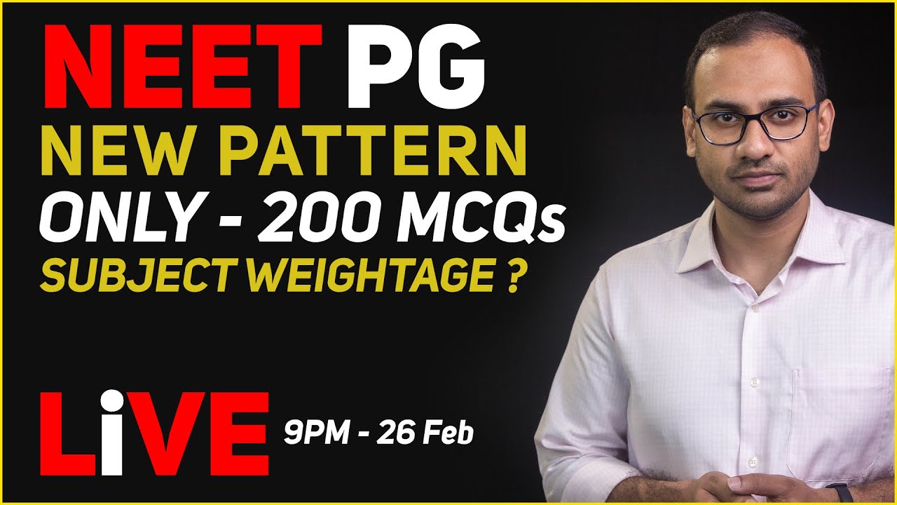 NEET PG 2021 - What has Changed ? What to do ?