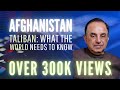 Live with Dr Subramanian Swamy on #Afghanistan | Taliban’s true colours revealed & the ramifications