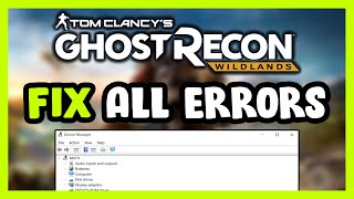 FIX Ghost Recon Wildlands Crashing Freezing Not Launching Stuck Black Screen