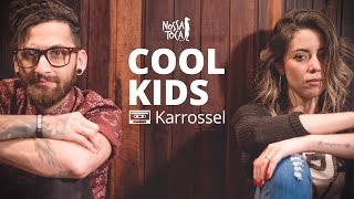 Cool Kids - Echosmith (Karrossel cover) Nossa Toca chords