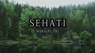 Mira Putri - Sehati |  Lyric