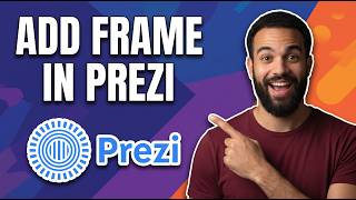 How To Add Frame In Prezi(Step By Step Guide)