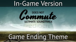 Does Not Commute Game Ending Theme (In-Game Version) Douglas Holmquist