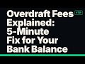 Overdraft Fees Explained: 5-Minute Fix for Your Bank Balance