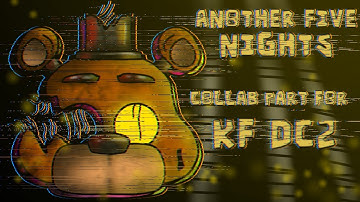 [dc2/fnaf] collab part for @KFdc2 (song another five nights by jt music)