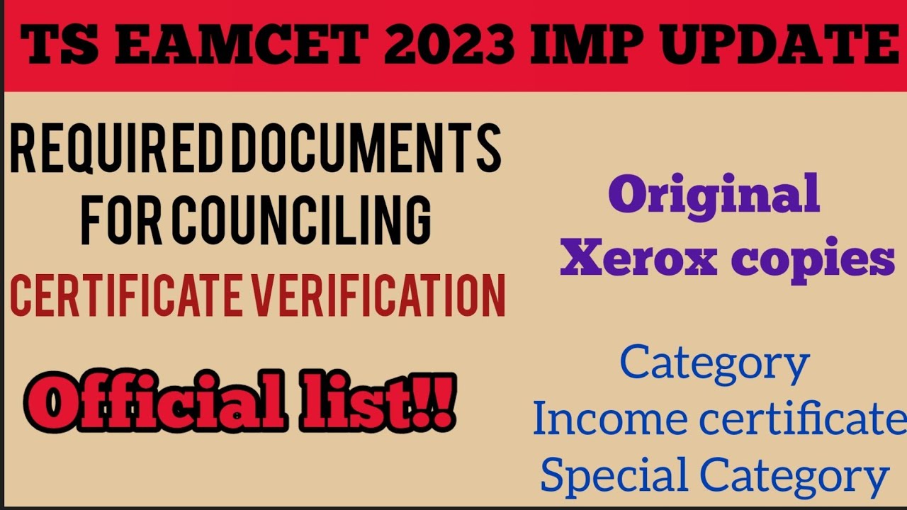 TS EAMCET 2023 REQUIRED DOCUMENTS FOR CERTIFICATE VERIFICATION ...