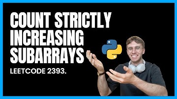 Leetcode 2393. Count Strictly Increasing Subarrays - Python tutorial