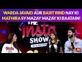 Chit Chat with Warda Javaid & Basit Rind in The Insta Show with Mathira | The Insta Show