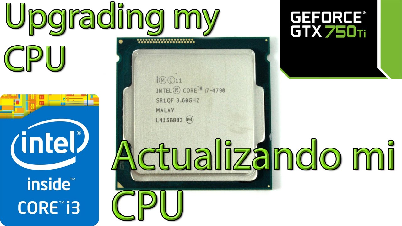 Upgrading my CPU to an i7 4790 / Actualizando mi CPU a i7 4790