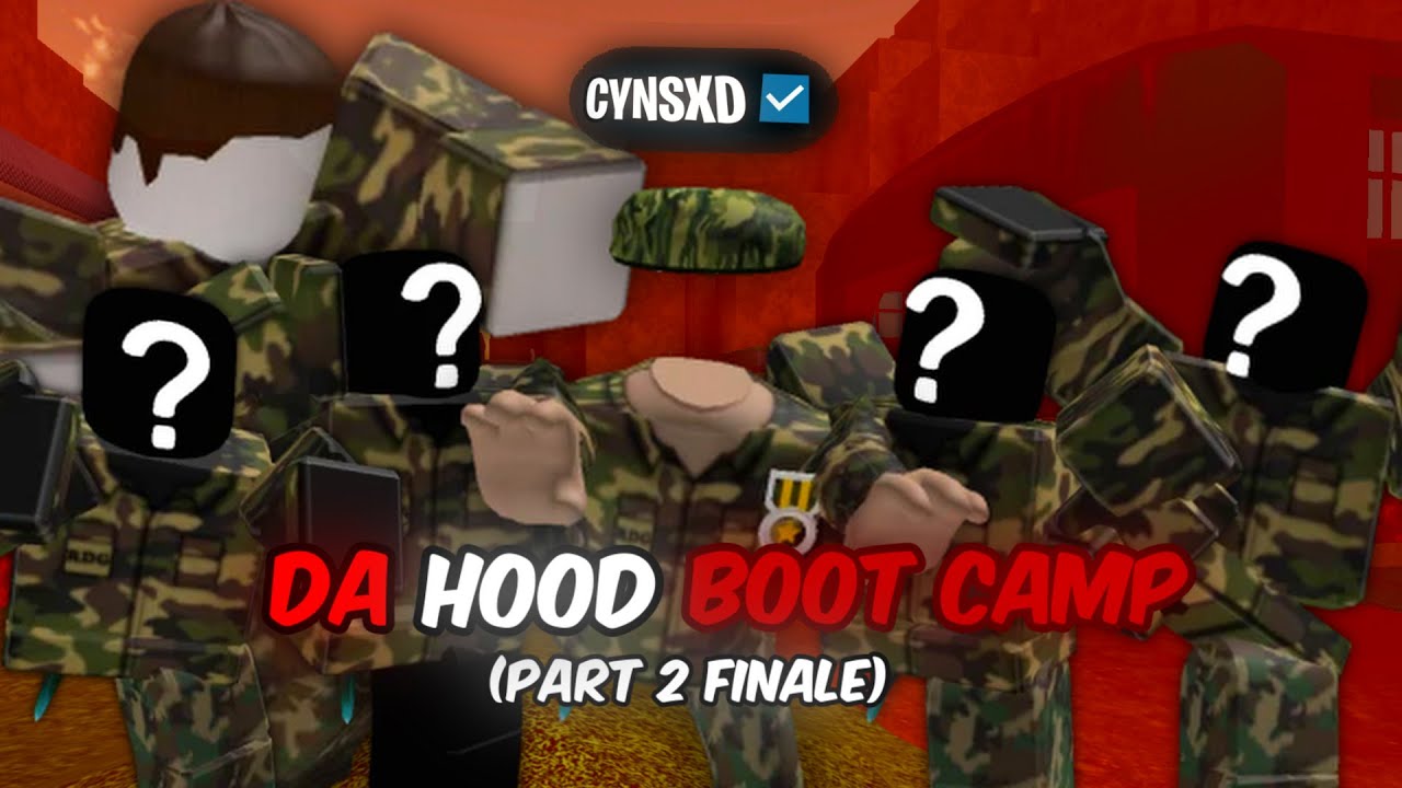 I Hosted a Da Hood Boot Camp! (PART 2 FINALE)