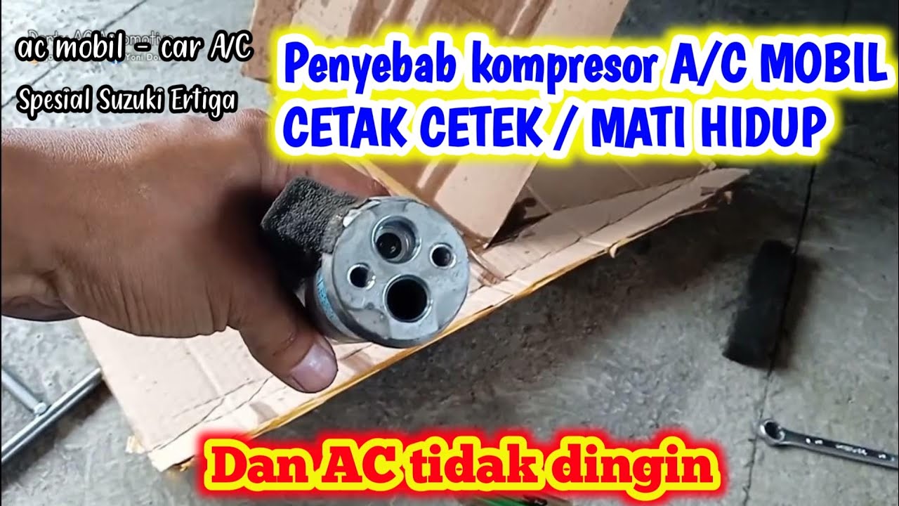 A/C MOBIL - penyebab kompresor A/C mati hidup dan tidak dingin - A/C Ertiga
