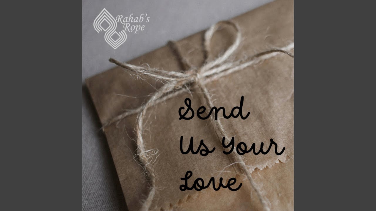 Send Us Your Love