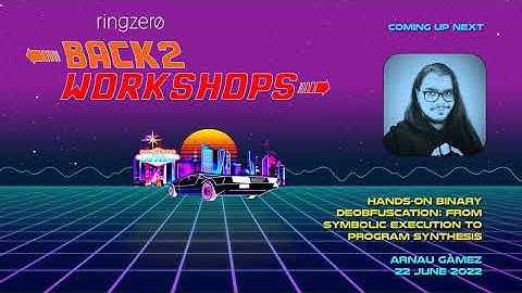 WORKSHOP // Hands-on Binary Deobfuscation // Arnau Gàmez i Montolio