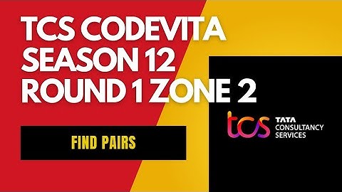 Find Pairs Code Solutions | TCS CodeVita Season 12 Round 1 Zone 2 | #tcs #tcscodevita