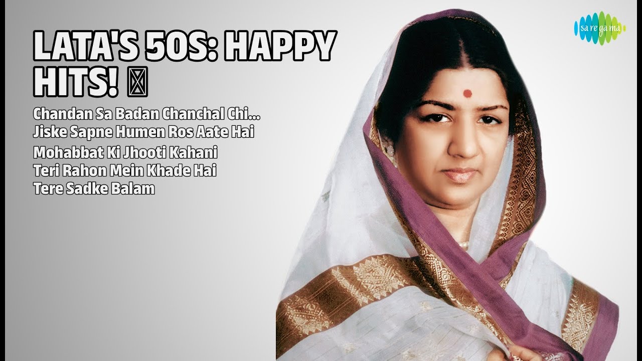 लता जी के खुशी भरे नगमे! | Lata Mangeshkar Songs | Chandan Sa Badan Chanchal Chitwan