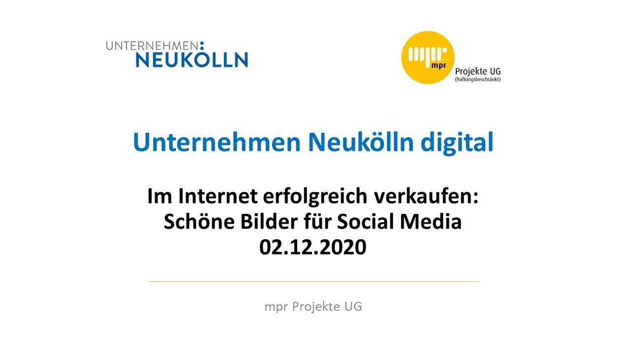 Unternehmen Neukolln Digital Schone Bilder Fur Social Media Youtube