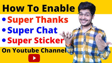 YouTube Per Super Thanks or Super chat or super sticker ka option kaise enable kare
