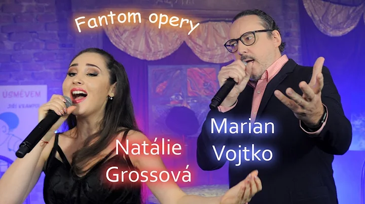 Fantom Opery - Natlie Grossov a Marian Vojtko - v ...