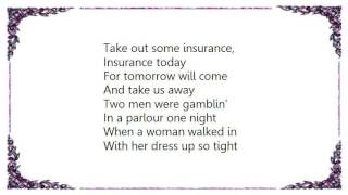 J.J. Cale - Take Out Some Insurance Lyrics