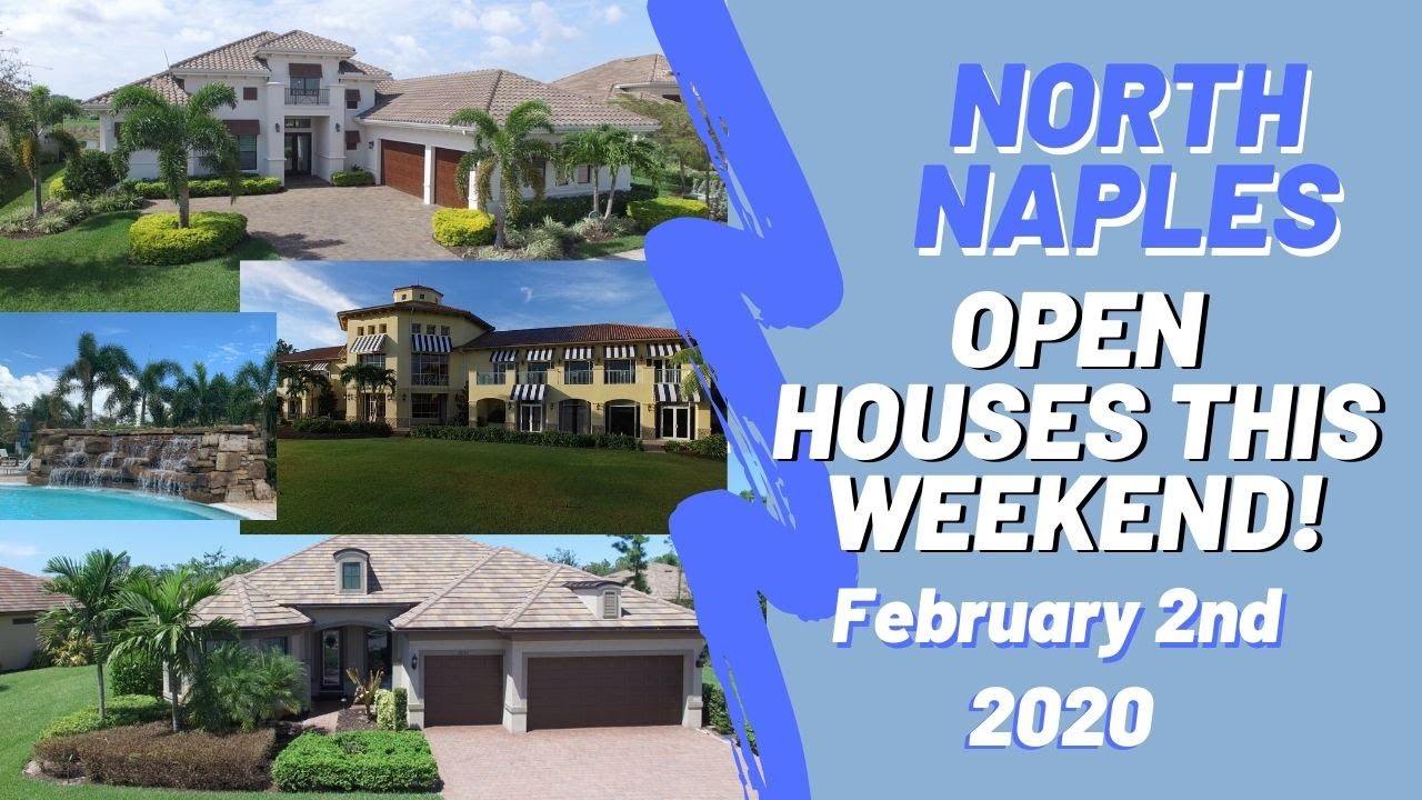 Open Houses (296 Of Them) in North Naples Florida 02-02-2020