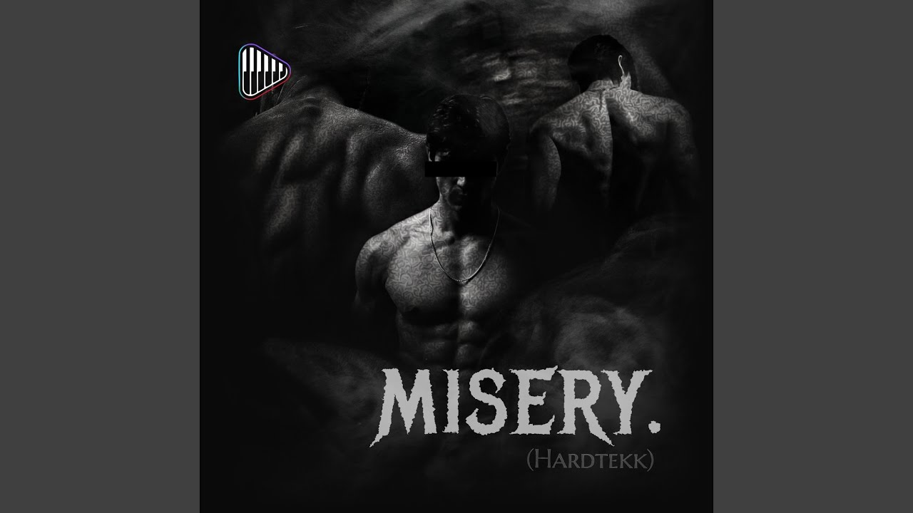 Watch MISERY. (HARDTEKK) on YouTube Watch MISERY. (HARDTEKK) on YouTube