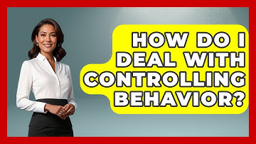 How Do I Deal With Controlling Behavior? - Gender Equality Network
