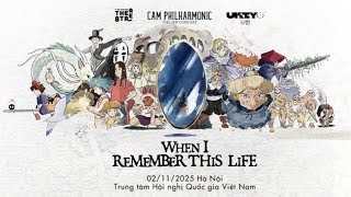 CAM PHILHARMONIC CONCERT: WHEN I REMEMBER THIS LIFE - FANCAM - NVH2VN