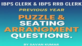 💥 Previous Year Puzzle &amp; Seating Arrangement | IBPS Clerk | RRB Clerk | Reasoning 2025