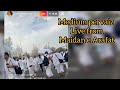 Merium Pervaiz live from Maidan e Arafat