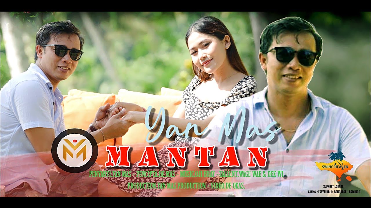 MANTAN - YAN MAS (OFFICIAL MUSIC VIDEO)@rezayuniwan177 