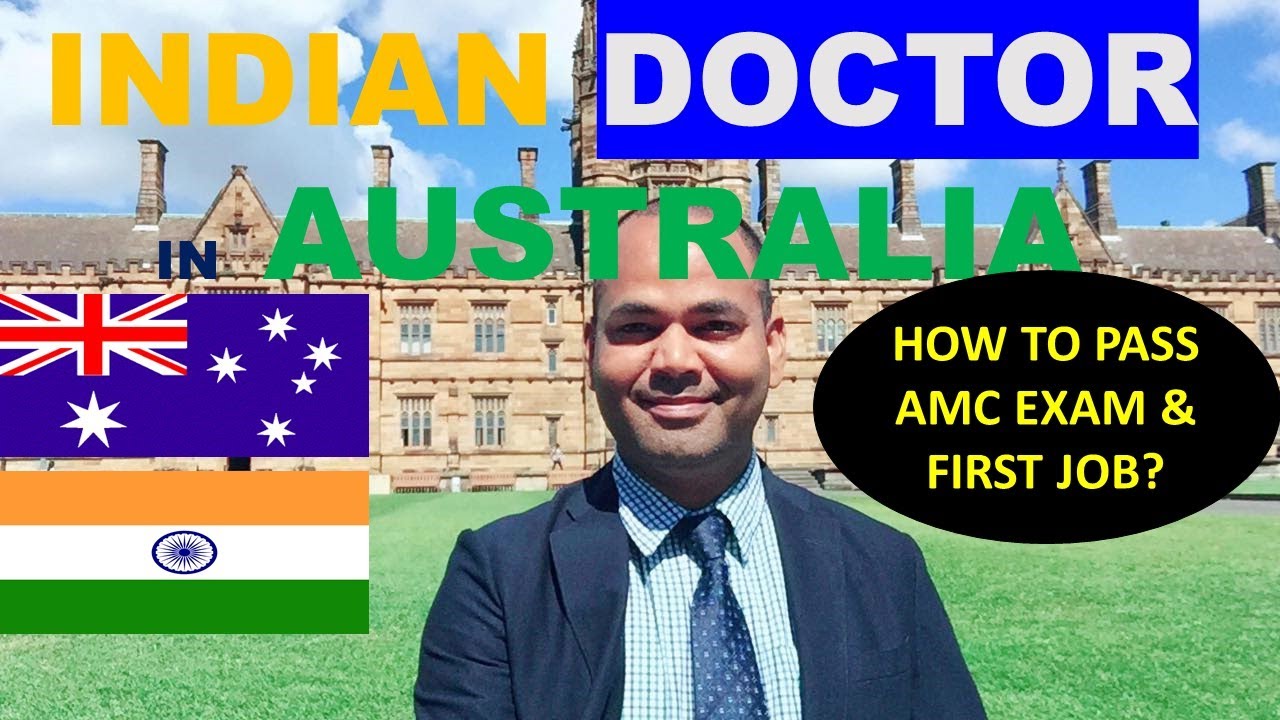 HOW INDIAN DOCTOR CLEAR AMC EXAM AND GETS A JOB in AUSTRALIA | INDIAN ...